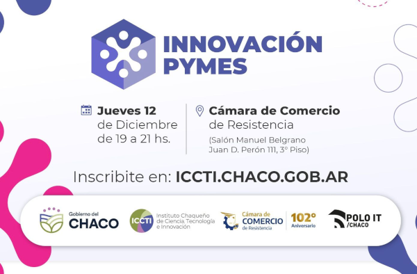 innovaci&oacute;n pymes en Chaco, 12 de diciembre de 2024